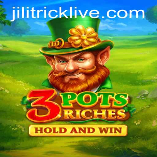 3potsRiches: Unveiling the Thrills of JILITRICK