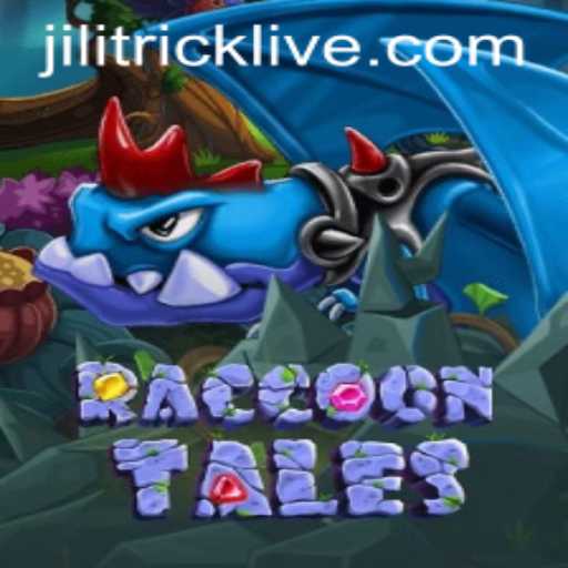 Unveiling RaccoonTales: A Captivating New Game with JILITRICK Elements